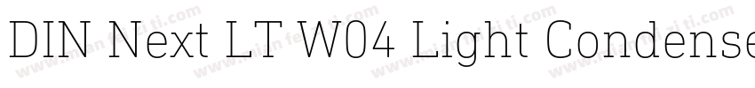 DIN Next LT W04 Light Condensed字体转换